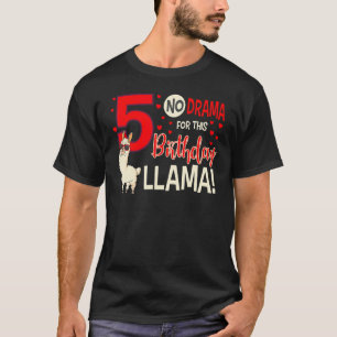 5 No Drama For This Birthday Llama 5th Bday Celebr T-Shirt