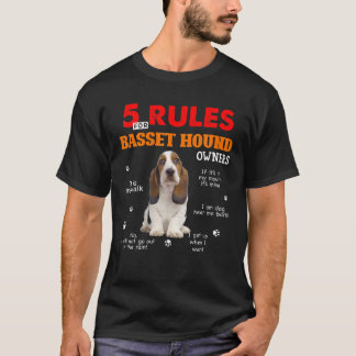 5 Rules For Basset Hound Owners T-Shirt