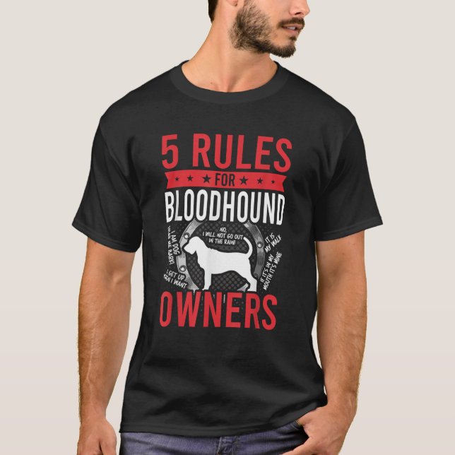 5 Rules for Bloodhound Dog Lover Men Women  T-Shirt (Front)