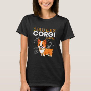 5 Rules For Corgi T-Shirt