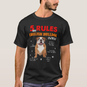 5 Rules For English Bulldog Owners T Shirt