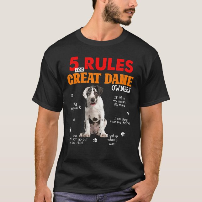 5 Rules For Great Dane Owners T-Shirt (Front)