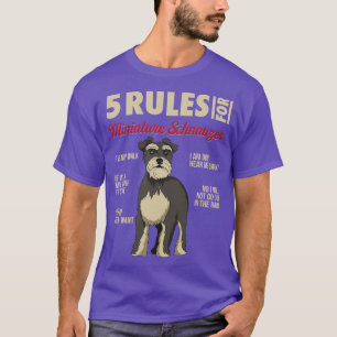 5 Rules for miniature schnauzer Funny Dog Owner Gi T-Shirt