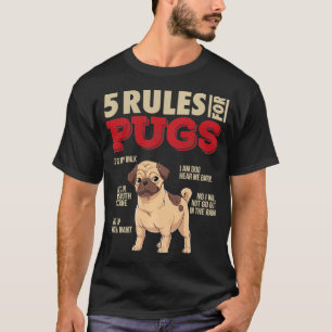 5 Rules for Pugs I Funny Pug Dog Owner Sayings Gif T-Shirt