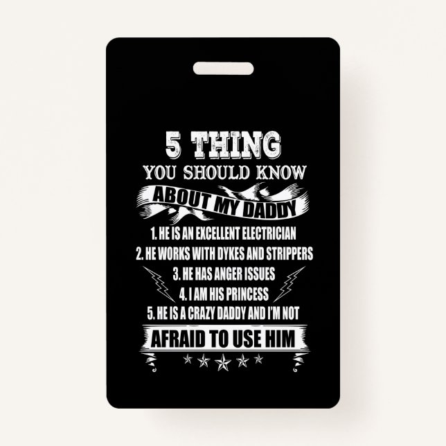 5 thing you should know about my daddy ID badge (Front)