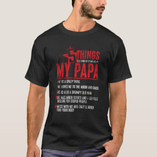 5 Thing You Should Know About My Papa Fathers Day T-Shirt