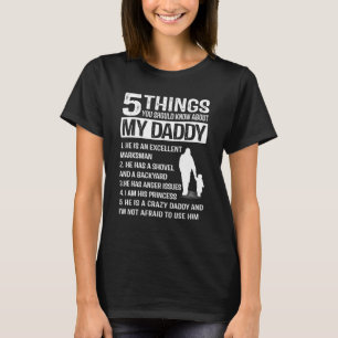 5 Things About My Daddy   Father Day   from Daught T-Shirt