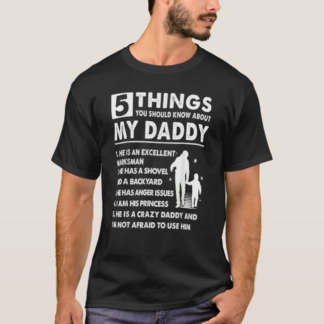 5 Things About My Daddy  Father Day  From Daughter T-Shirt (Front)