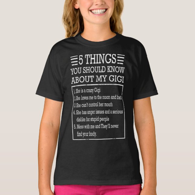 5 things about my gigi | Birthday gift T-Shirt (Front)