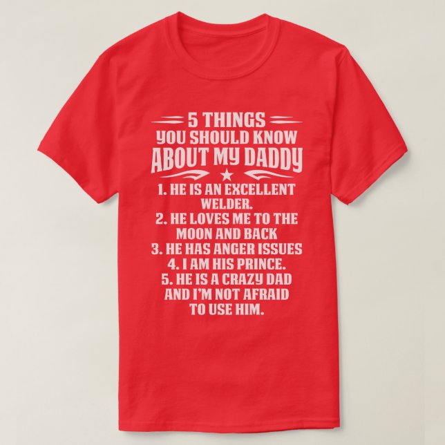 5 Things About Welder Daddy Proud Welder T Shirts  (Design Front)