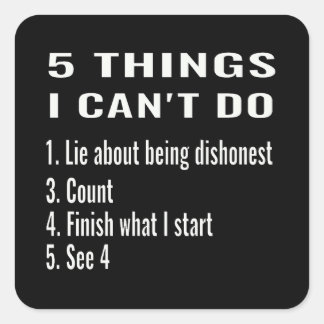 5 things I can't do Square Sticker