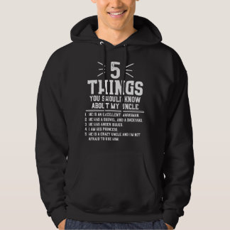 5 Things Should Know About My Uncle - Niece  Hoodie