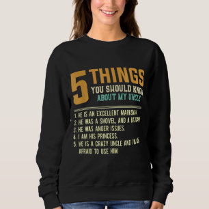 5 Things Should Know About My Uncle Niece Uncle Sweatshirt