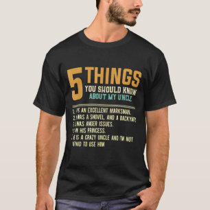 5 Things Should Know About My Uncle Niece Uncle T-Shirt