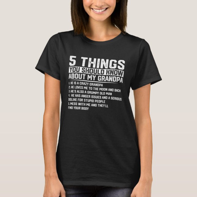 5 Things You Know About My Grandpa Father s Day T-Shirt (Front)