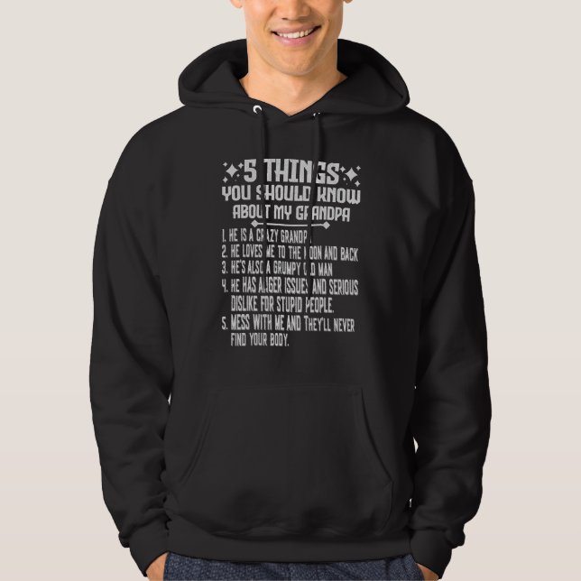5 Things You Know About My Grandpa He Is My Grandp Hoodie (Front)