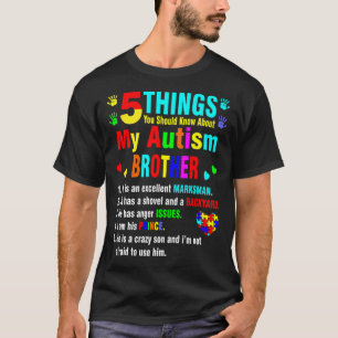 5 Things You Should Know About Autism Brother T-Shirt