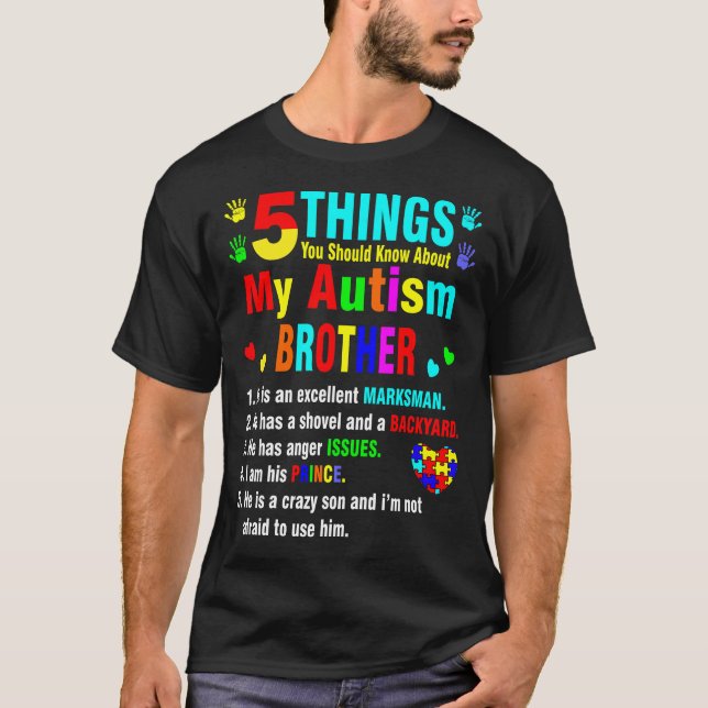 5 Things You Should Know About Autism Brother T-Shirt (Front)