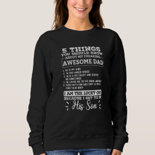 5 Things You Should Know About My Awesome Daddy Fa Sweatshirt