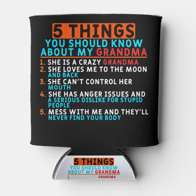5 Things You Should Know About My Grandma Can Cooler (Front)