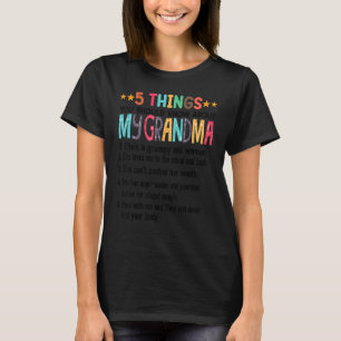 5 Things You Should Know About My Grandma Hallowee T-Shirt