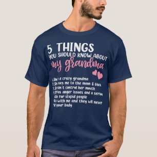5 Things You Should Know About My Grandma Shirt, M T-Shirt