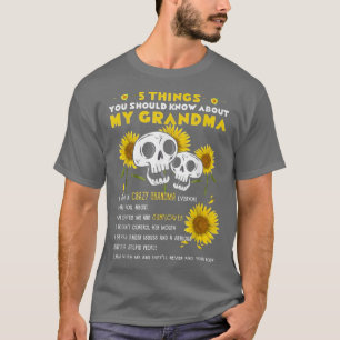 5 things you should know about my grandma T-Shirt