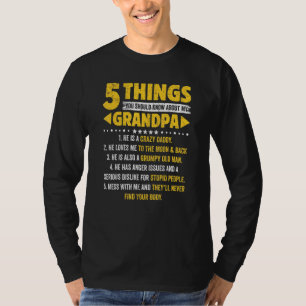 5 Things You Should Know About My Grandpa Fathers T-Shirt