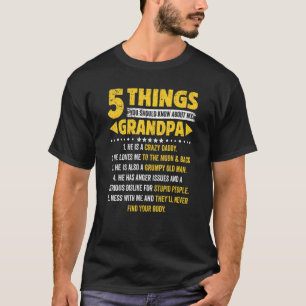 5 Things You Should Know About My Grandpa Fathers  T-Shirt