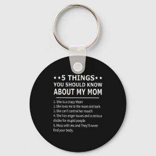5 Things You Should Know About My Mom Tee Shirt Gi Key Ring
