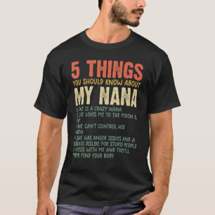 5 Things You Should Know About My Nana  Grandma hu T-Shirt