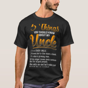 5 Things You Should Know About My Uncle Funny Chri T-Shirt
