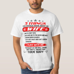5 THINGS YOU SHOULD KNOW ABOUT MY Wife 03 T-Shirt