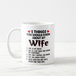 5 Things You Should Know About My Wife Coffee Mug