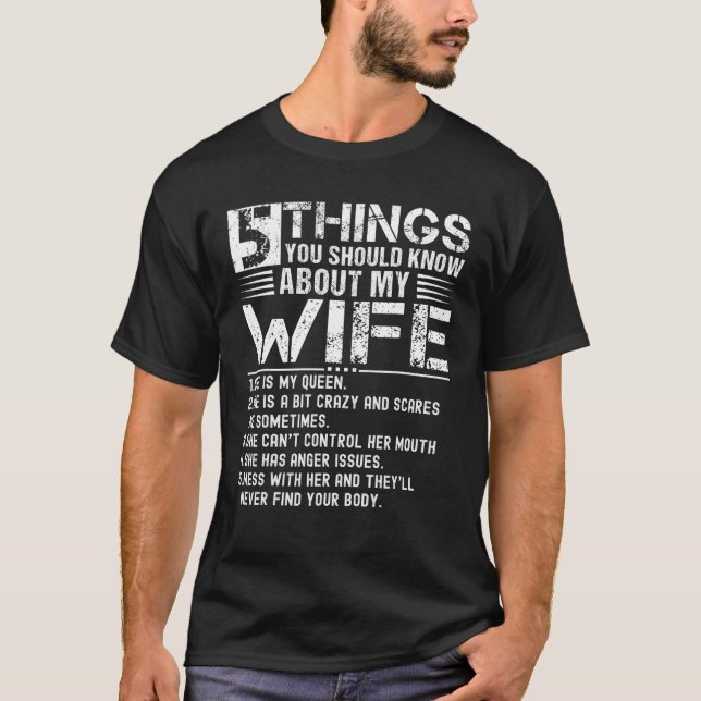 5 Things You Should Know About My Wife husband T S T-Shirt (Front)