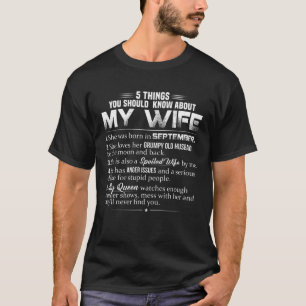 5 Things You Should Know About My Wife Was Born In T-Shirt