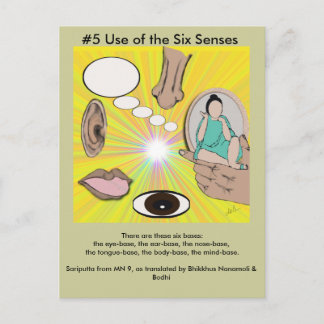 #5 Use of the Six Senses -  from Dependent Arising Postcard