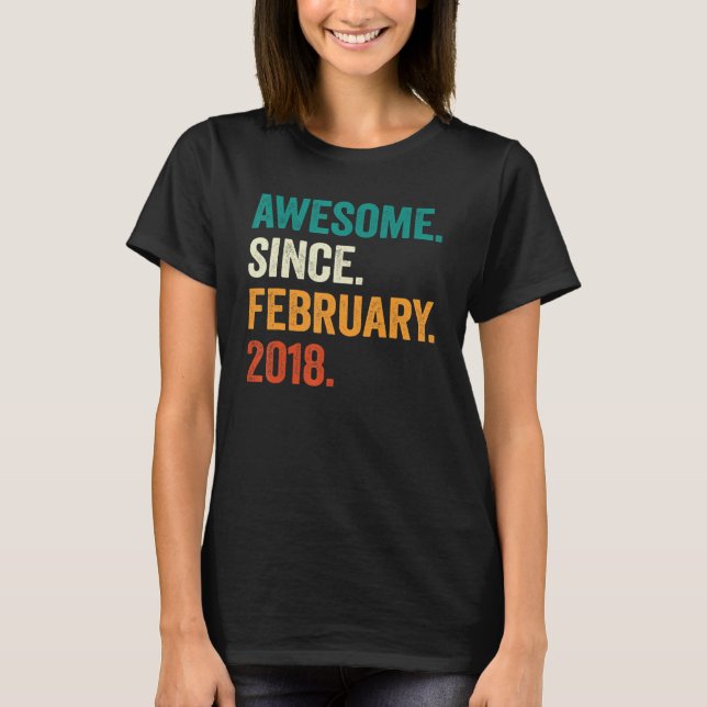 5 Year Old  Awesome Since February 2018 5th Birthd T-Shirt (Front)