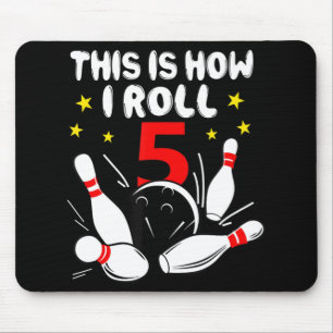 5 Year Old Bowling This Is How I Roll 5th Birthday Mouse Mat