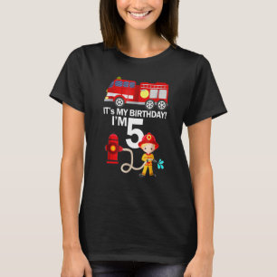 5 Year Old It's My 5th Birthday Boy Fire Truck Fir T-Shirt