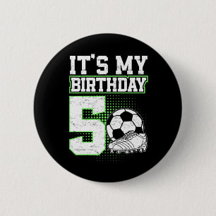 5 Year Old Soccer Boy Its My 5th Birthday Soccer L 6 Cm Round Badge