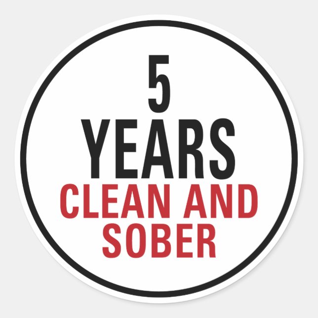 5 Years Clean and Sober Classic Round Sticker (Front)