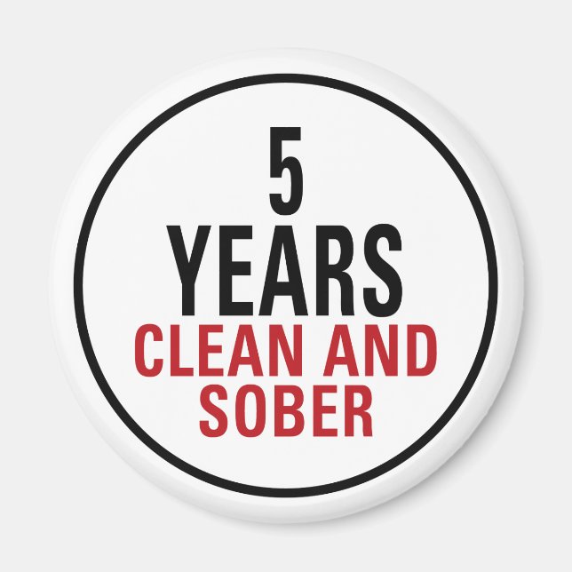 5 Years Clean and Sober Magnet (Front)