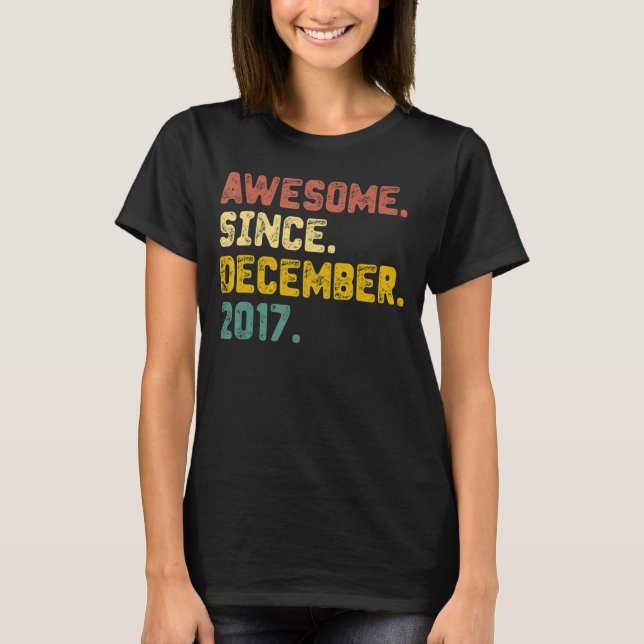 5 Years Old  Awesome Since December 2017 5th Birth T-Shirt (Front)