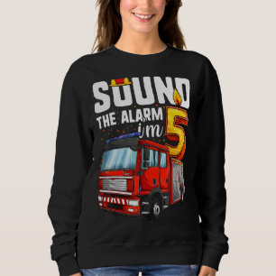 5 Years Old Firetruck Birthday Boy Firefighter Sweatshirt