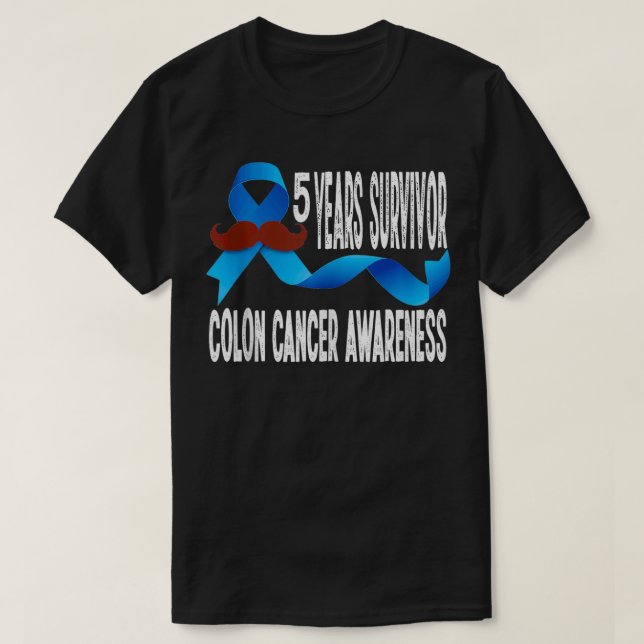 5 Years Survivor Colon Awareness Colourectal  T-Shirt (Design Front)