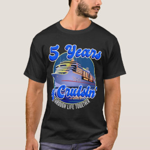 5 Years Wedding Anniversary 5th Cruise Ship Funny  T-Shirt