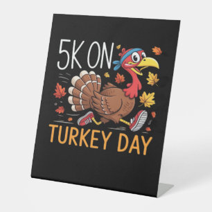 5K On Turkey Day Thanksgiving Running Classic T-Sh Pedestal Sign