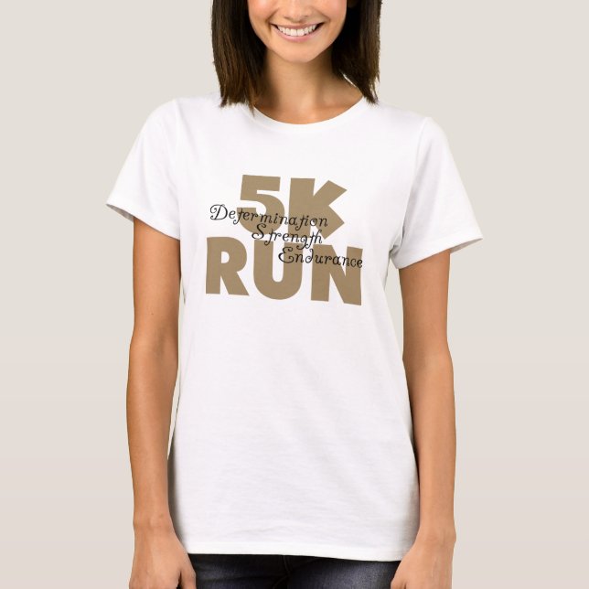 5K Run Tan Athletics Sports Running T-Shirt (Front)