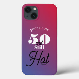 5O and still hot iPhone 13 Case